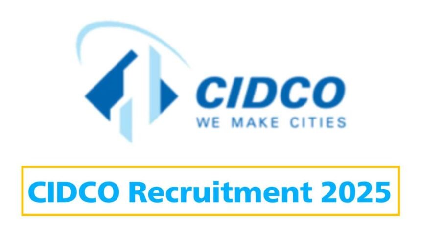 CIDCO Recruitment 2025 Job Vacancy