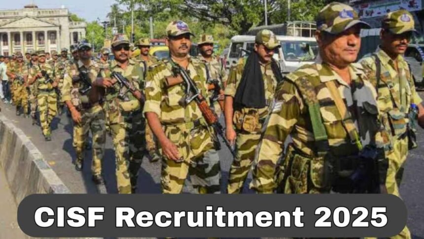 CISF Recruitment 2025 Constable Tradesman Vacancy 10th Pass Job