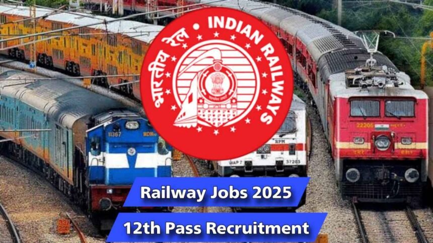 Railway Jobs 2025 12th Pass Recruitment Last Date February 21